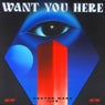 Want You Here (Extended Version)