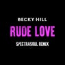 Rude Love (SpectraSoul Remix)