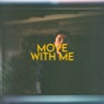 Move With Me - Extended Mix