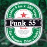Funk 55 (feat. Ceeka RSA, Chley)
