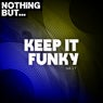 Nothing But... Keep It Funky, Vol. 17