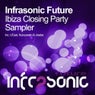 Infrasonic Future Ibiza Closing Party Sampler