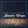 Bass House Inferno: Massive Drops, Vol.02