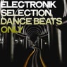 Electronik Selection (Dance Beats Only)