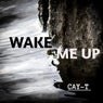 Wake me up