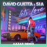 Let's Love (feat. Sia) [Aazar Remix]