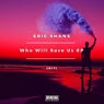 Who Will Save Us EP