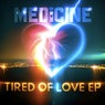 Tired Of Love EP