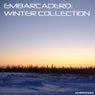 Embarcadero: Winter Collection