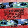 Smack Alors On Danse (Dub Edit)