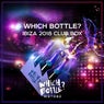 Which Bottle?: IBIZA 2018 CLUB BOX
