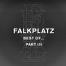 Best Of Falkplatz, Pt. 3