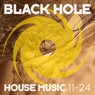 Black Hole House Music 11-24