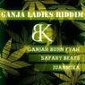 Ganja Ladies Riddim