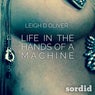 Life In The Hands Of A Machine