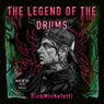 The Legend Of The Drums