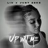 Up Wit Me (feat. JustZeke)