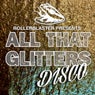 All That Glitters: Disco, Vol. 1