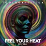 Feel Your Heat
