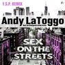 Sex on the Streets (Y.S.P. Remix)