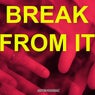 Break From It (Extended Mix)