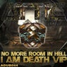 No More In Hell / I Am Death VIP
