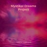 Mistic Dreams