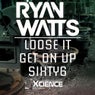 Loose It / Get On Up / Sixty6