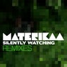 Silently Watching (Remixes)