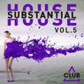 Substantial House Vol. 5