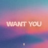 Want You