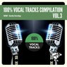 100%% Vocal Tracks Compilation, Vol. 3