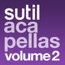 Sutil Acapellas Volume 2