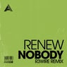 Nobody (R3WIRE Remix) - Extended Mix