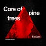 Core of Pine Trees