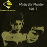 Music for Murder Vol. 1