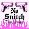 No Snitch