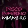 Disco Inferno Miami 4.0