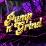Pump n' Grind - Reverse Bass Mix