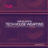 Tech House Weapons