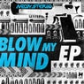 Blow My Mind EP