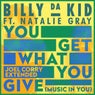 You Get What You Give (Music In You)