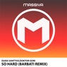 So Hard (Barbati Remix)