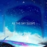As the Sky Sleeps