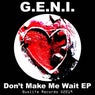 Don't Make Me Wait EP