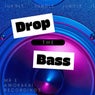 Drop The Bass