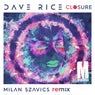 Closure Milan Szavics Remix