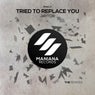 Tried to Replace You // the Remixes