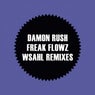 Freak Flowz (Wsahl Remixes)