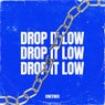 Drop It Low (Extended)